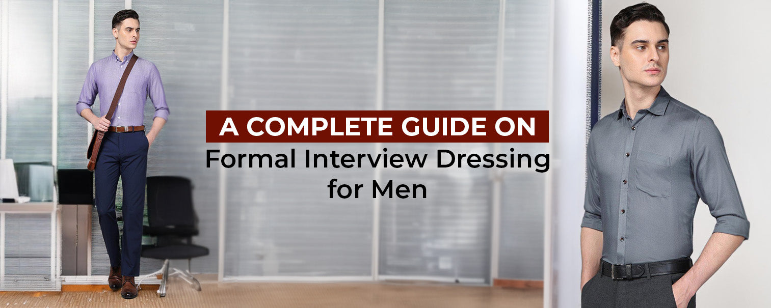 A Complete Guide on Formal Interview Dressing for Men – Donvino